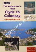 The Yachtsman's Pilot - Clyde to Colonsay by LAWRENCE, Martin
